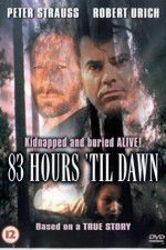 Watch 83 Hours \'Til Dawn 123netflix