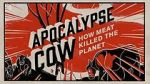 Watch Apocalypse Cow: How Meat Killed the Planet 123netflix