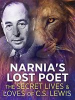 Watch Narnia\'s Lost Poet: The Secret Lives and Loves of CS Lewis 123netflix