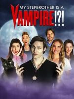 Watch My Stepbrother Is a Vampire!?! 123netflix