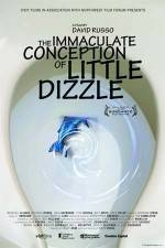 Watch The Immaculate Conception of Little Dizzle 123netflix