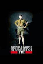 Watch Apocalypse The Rise of Hitler 123netflix