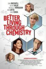 Watch Better Living Through Chemistry 123netflix