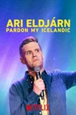 Watch Ari Eldjrn: Pardon My Icelandic 123netflix