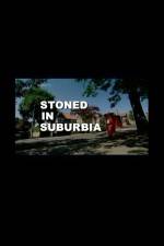 Watch Stoned in Suburbia 123netflix