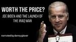 Watch Worth the Price? Joe Biden and the Launch of the Iraq War 123netflix