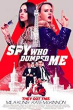 Watch The Spy Who Dumped Me 123netflix