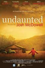 Watch Undaunted... The Early Life of Josh McDowell 123netflix