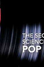 Watch The Secret Science of Pop 123netflix