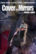 Watch Cover the Mirrors 123netflix