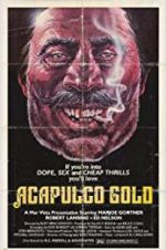 Watch Acapulco Gold Megashare