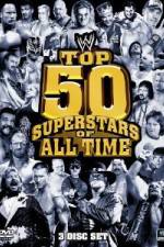 Watch WWE Top 50 Superstars of All Time 123netflix