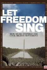 Watch Let Freedom Sing: How Music Inspired the Civil Rights Movement 123netflix