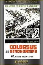 Watch Colossus and the Headhunters 123netflix