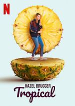 Watch Hazel Brugger: Tropical 123netflix