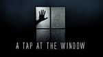 Watch A Tap At The Window 123netflix