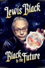 Watch Lewis Black Black to the Future 123netflix