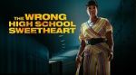 Watch The Wrong High School Sweetheart 123netflix