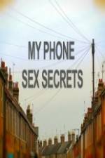 Watch My Phone Sex Secrets 123netflix