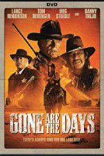Watch Gone Are the Days 123netflix