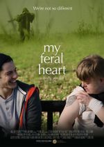 Watch My Feral Heart 123netflix