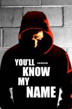 Watch You'll Know My Name 123netflix