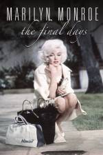 Watch Marilyn Monroe The Final Days 123netflix