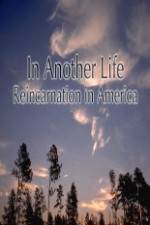 Watch In Another Life Reincarnation in America 123netflix