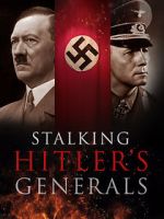 Watch Stalking Hitler\'s Generals 123netflix