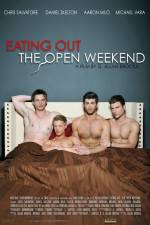 Watch Eating Out The Open Weekend 123netflix