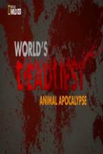 Watch Worlds Deadliest... Animal Apocalypse 123netflix