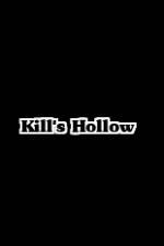 Watch Kill's Hollow 123netflix
