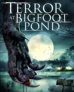 Watch Terror at Bigfoot Pond 123netflix