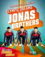 Watch Olympic Dreams Featuring Jonas Brothers (TV Special 2021) 123netflix