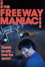 Watch The Freeway Maniac 123netflix