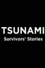 Watch Tsunami: Survivors' Stories 123netflix