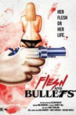 Watch Flesh and Bullets 123netflix