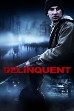 Watch Delinquent 123netflix