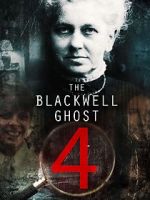 Watch The Blackwell Ghost 4 123netflix