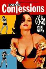 Watch Confessions of a Go-Go Girl 123netflix