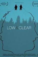 Watch Low & Clear 123netflix
