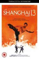 Watch Shanghai 13 123netflix