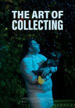 Watch The Art of Collecting (Short 2021) 123netflix