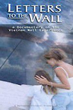 Watch Letters to the Wall: A Documentary on the Vietnam Wall Experience 123netflix