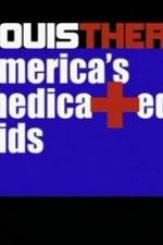 Watch Louis Theroux America's Medicated Kids 123netflix
