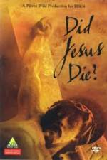 Watch Did Jesus Die? 123netflix