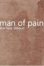 Watch Man of Pain - The Holy Shroud 123netflix
