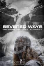 Watch Severed Ways: The Norse Discovery of America 123netflix
