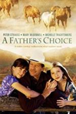 Watch A Father\'s Choice 123netflix