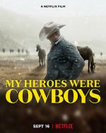Watch My Heroes Were Cowboys (Short 2021) 123netflix